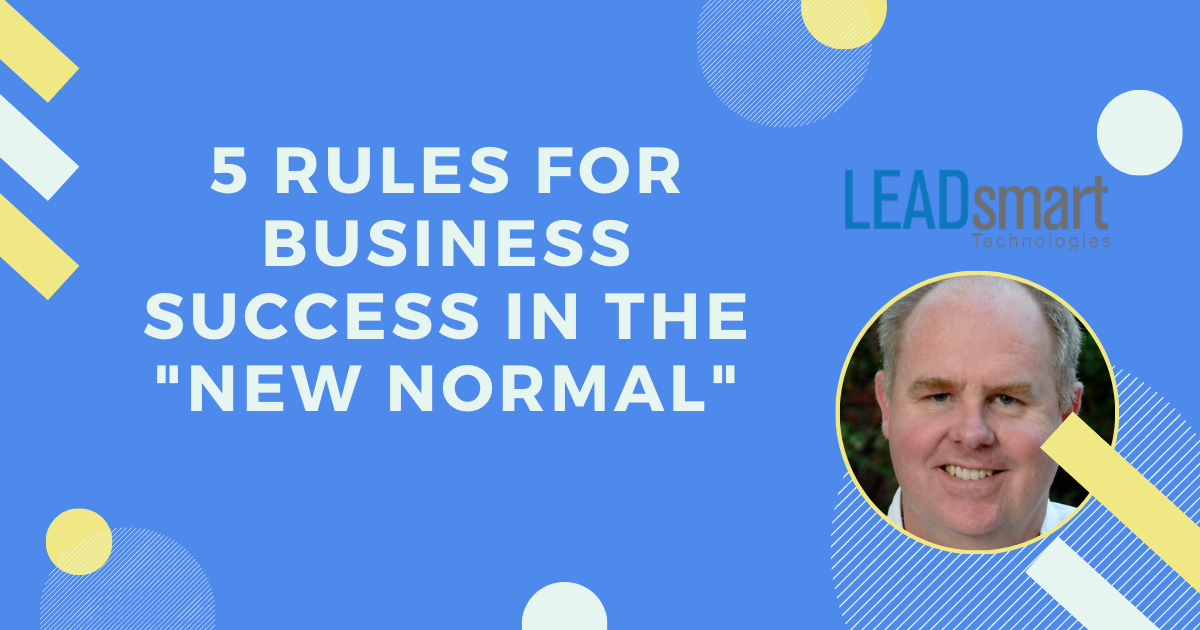 5-rules-for-business-success-in-the-covid-era-leadsmart-technologies